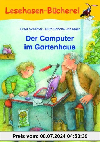 Der Computer im Gartenhaus: Schulausgabe