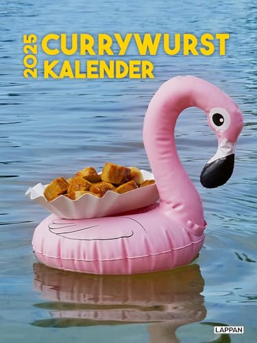 Der Currywurst-Kalender 2025: Großer Wandkalender für alle Fleischliebhaber – Monatskalender im Hochformat mit Spiralbindung und humorvollen Wurst-Landschaften von Lappan