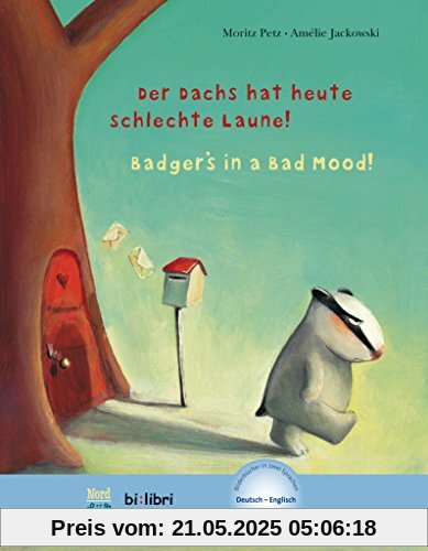 Der Dachs hat heute schlechte Laune!: Kinderbuch Deutsch-Englisch mit MP3-Hörbuch als Download Der Dachs hat heute schlechte Laune!: Kinderbuch Deutsch-Englisch mit MP3-Hörbuch als Download
