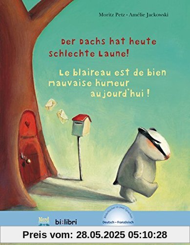 Der Dachs hat heute schlechte Laune!: Kinderbuch Deutsch-Französisch mit MP3-Hörbuch als Download