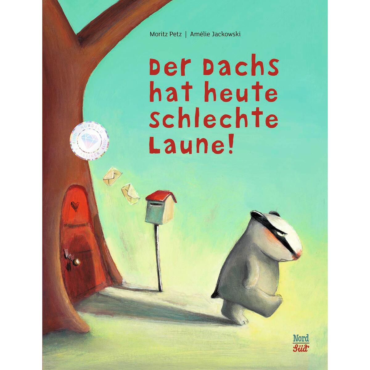 Der Dachs hat heute schlechte Laune von NordSüd Verlag AG
