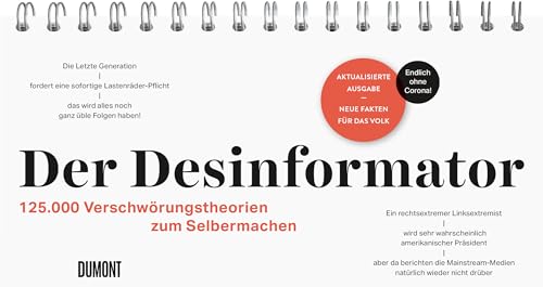 Der Desinformator: 125.000 Verschwörungstheorien zum Selbermachen von DuMont Buchverlag GmbH