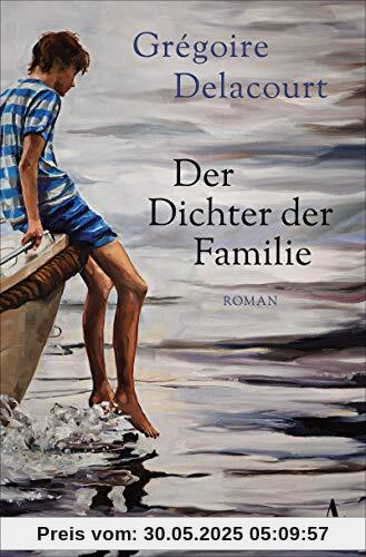Der Dichter der Familie: Roman