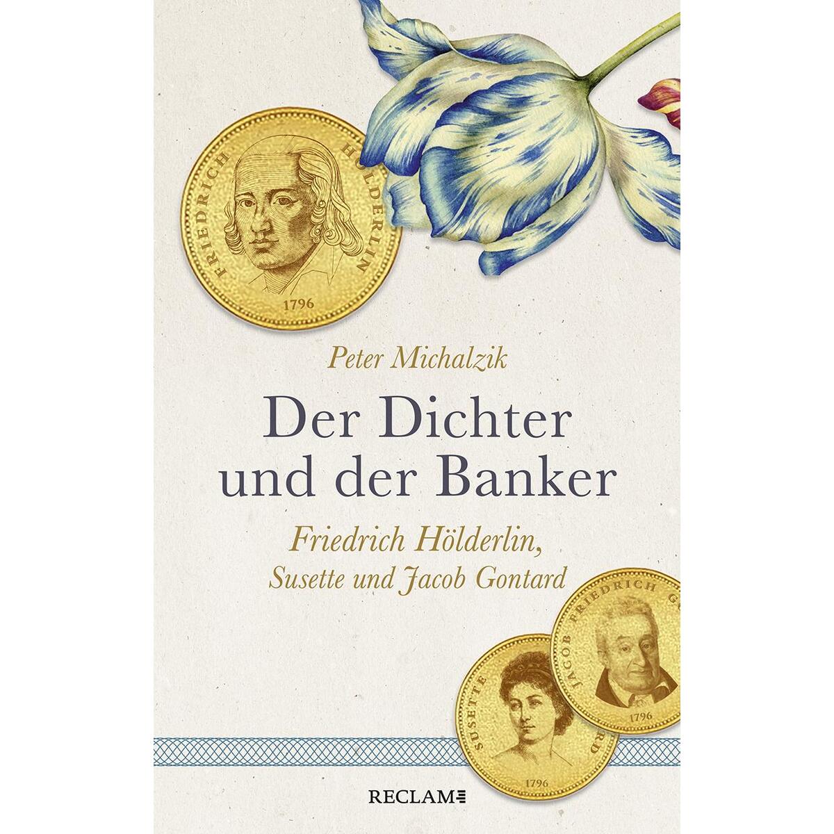 Der Dichter und der Banker Der Dichter und der Banker von Reclam Philipp Jun.