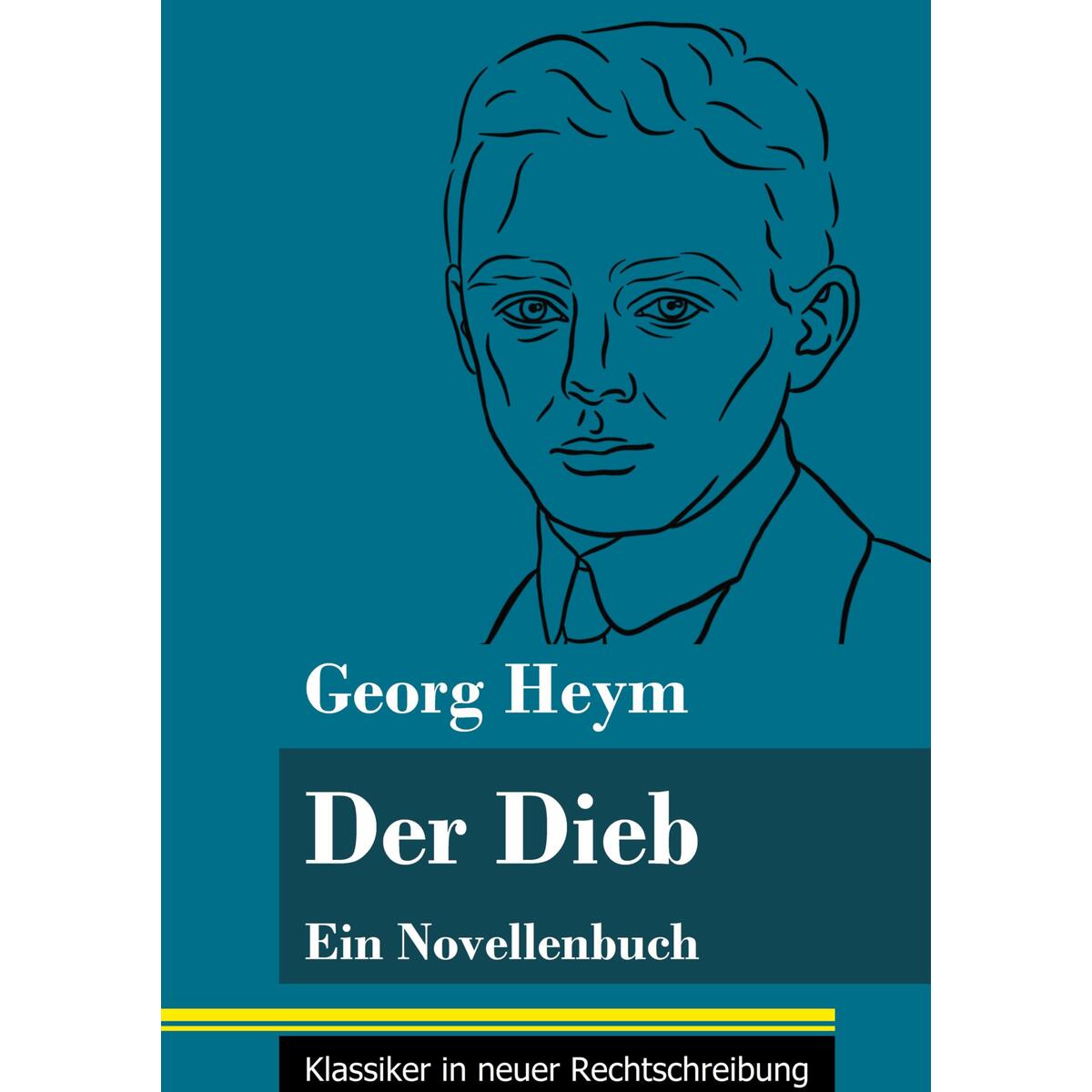 Der Dieb Der Dieb von Henricus - Klassiker in neuer Rechtschreibung