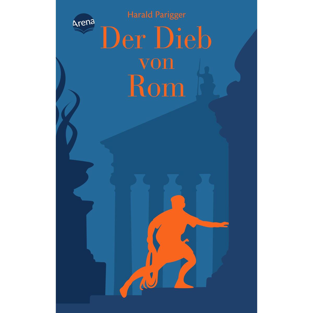 Der Dieb von Rom von Arena Verlag GmbH