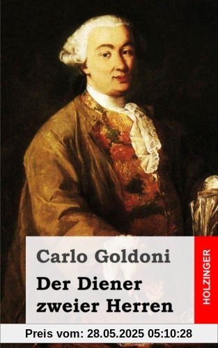 Der Diener zweier Herren: (Il servitore di due padroni)