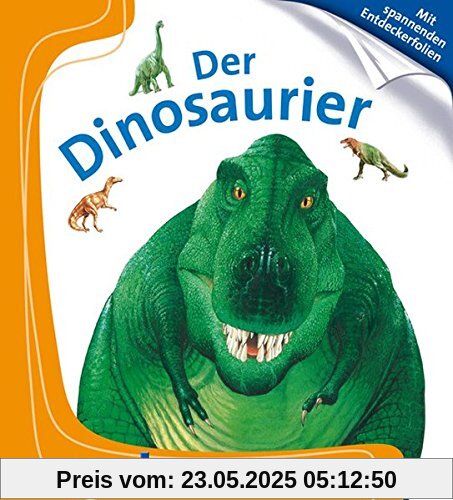 Der Dinosaurier: Meyers Kinderbibliothek 24