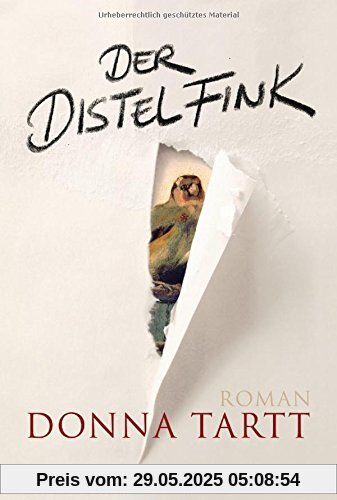 Der Distelfink: Roman Der Distelfink: Roman