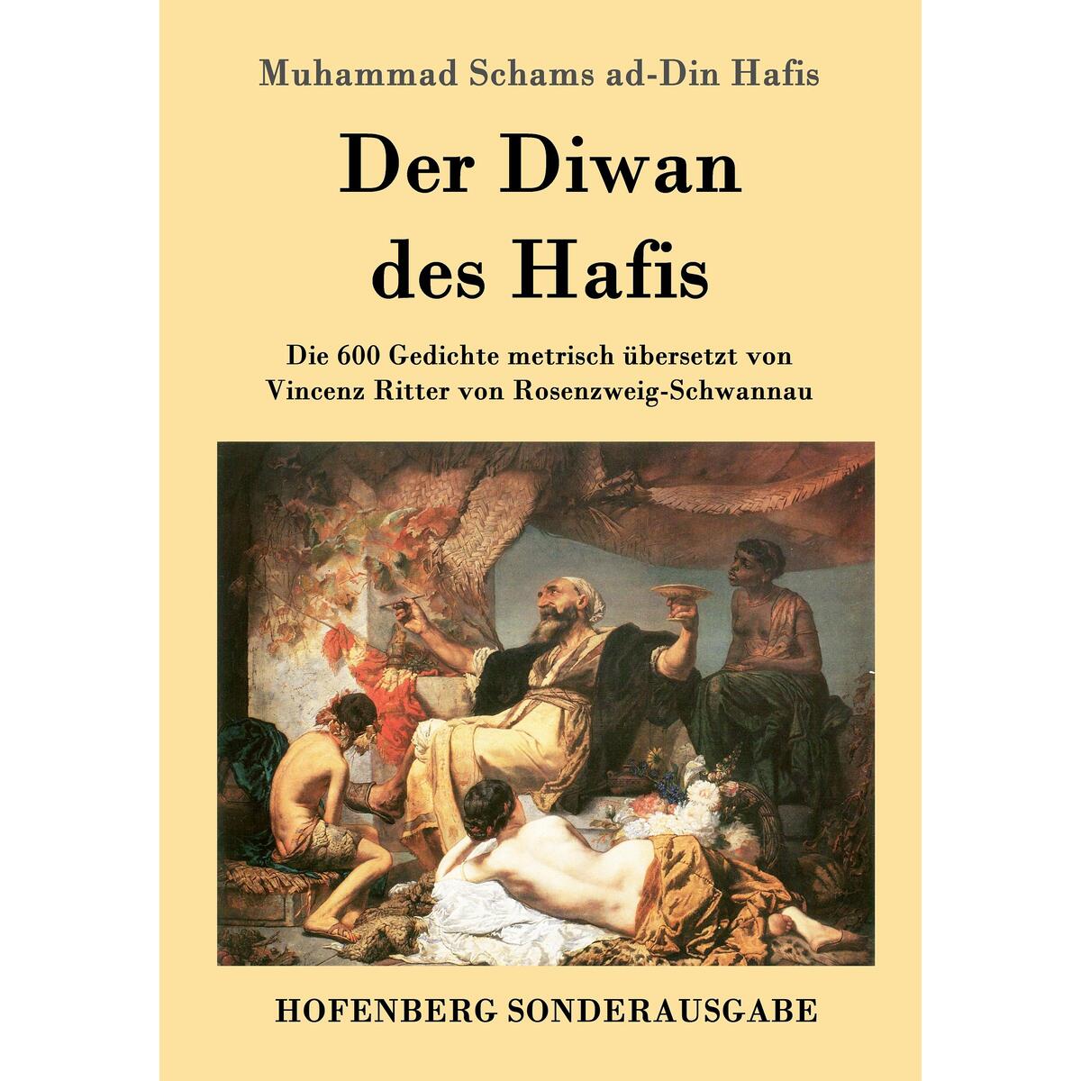 Der Diwan des Hafis Der Diwan des Hafis von Hofenberg