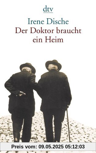 Der Doktor braucht ein Heim: Erzählung