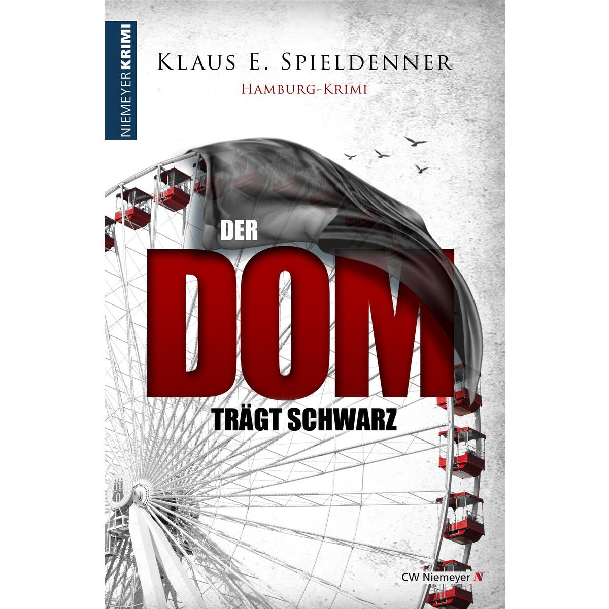 Der Dom trägt Schwarz von Niemeyer C.W. Buchverlage