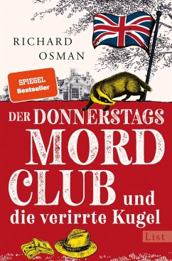 Der Donnerstagsmordclub und die verirrte Kugel / Die Mordclub-Serie Bd.3 von List