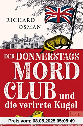 Der Donnerstagsmordclub und die verirrte Kugel: Kriminalroman | britisch, warmherzig und oh so very funny - die Bestseller-Serie geht weiter (Die Mordclub-Serie, Band 3)