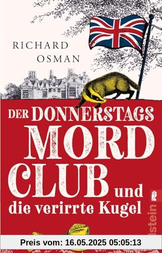 Der Donnerstagsmordclub und die verirrte Kugel: Kriminalroman | britisch, warmherzig und oh so very funny - die Bestseller-Serie geht weiter (Die Mordclub-Serie, Band 3)