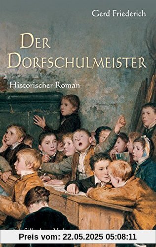 Der Dorfschulmeister: Roman