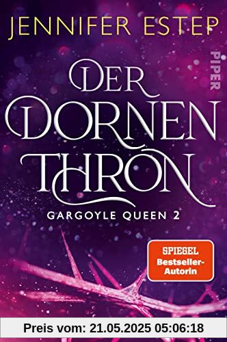 Der Dornenthron (Gargoyle Queen 2): Roman | Romantische High Fantasy für Fans von Kerri Maniscalco