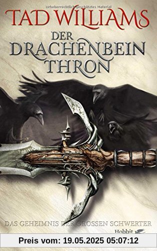 Der Drachenbeinthron: Das Geheimnis der Großen Schwerter 1