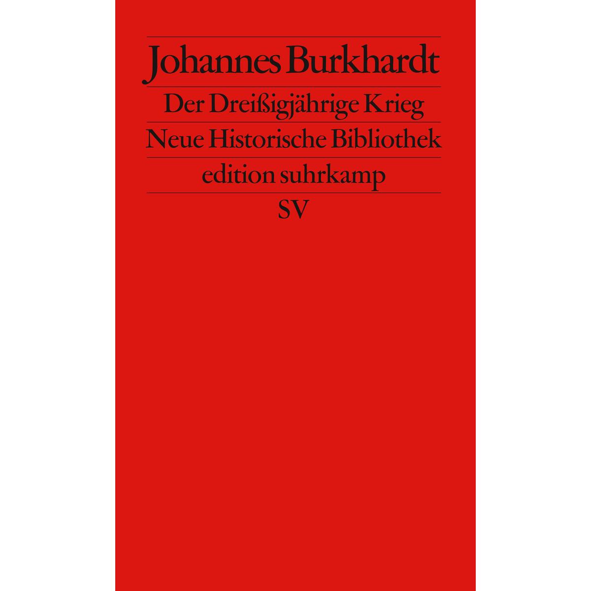 Der Dreißigjährige Krieg 1618 - 1648 Der Dreißigjährige Krieg 1618 - 1648 von Suhrkamp Verlag
