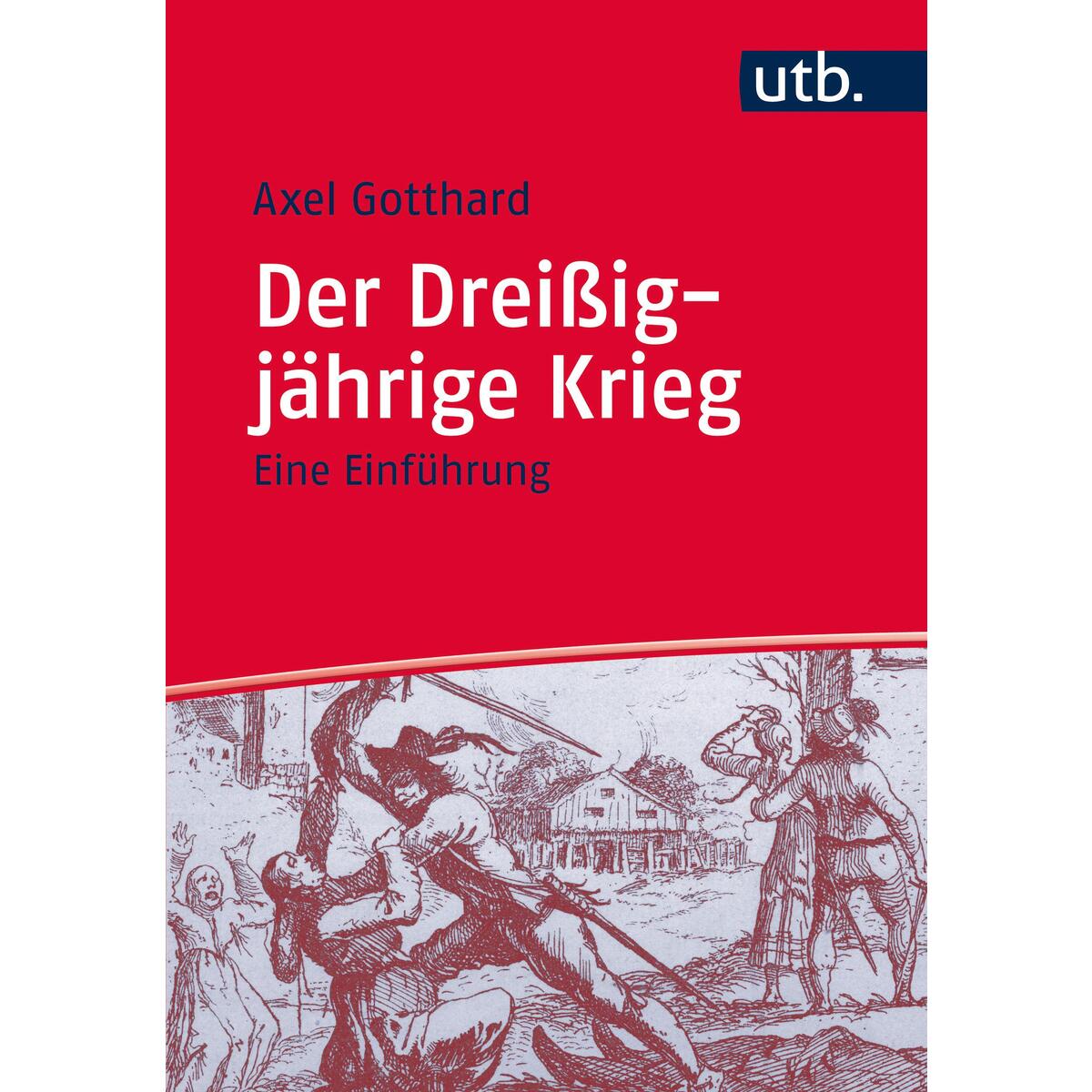Der Dreißigjährige Krieg von UTB GmbH