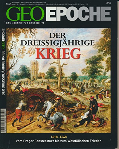 Der Dreißigjährigen Krieg (Geo Epoche, Band 29) von Gruner + Jahr