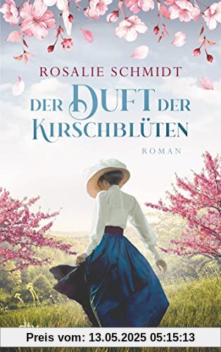 Der Duft der Kirschblüten: Roman