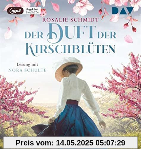 Der Duft der Kirschblüten: Ungekürzte Lesung mit Nora Schulte (2 mp3-CDs)