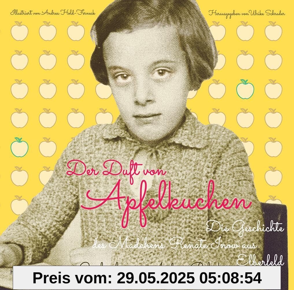 Der Duft von Apfelkuchen: Die Geschichte des Mädchens Renate Inow aus Elberfeld