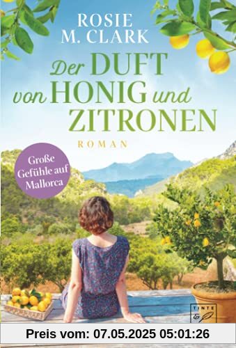 Der Duft von Honig und Zitronen (Große Gefühle auf der Sonneninsel)