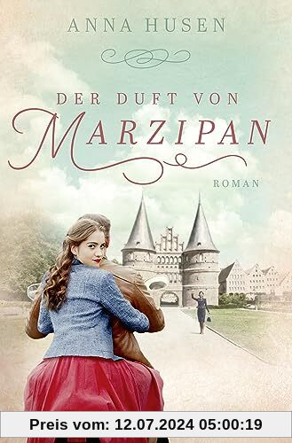 Der Duft von Marzipan: Roman