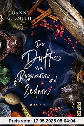 Der Duft von Rosmarin und Zedern (Elenas Erbe 3): Roman | Romantischer Hexenroman um eine verwunschene Parfümerie in Frankreich