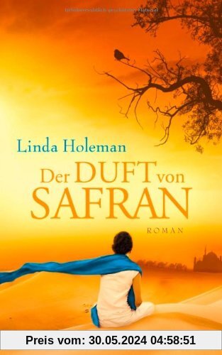 Der Duft von Safran: Roman