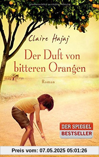 Der Duft von bitteren Orangen: Roman