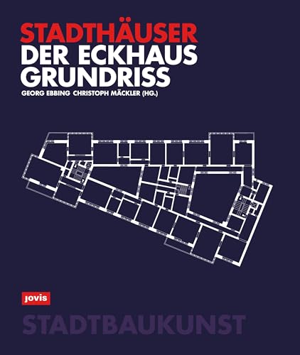Der Eckhausgrundriss: Stadthäuser (Bücher zur Stadtbaukunst, 2)