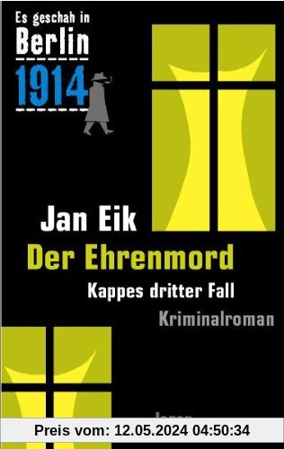 Der Ehrenmord: Kappes dritter Fall