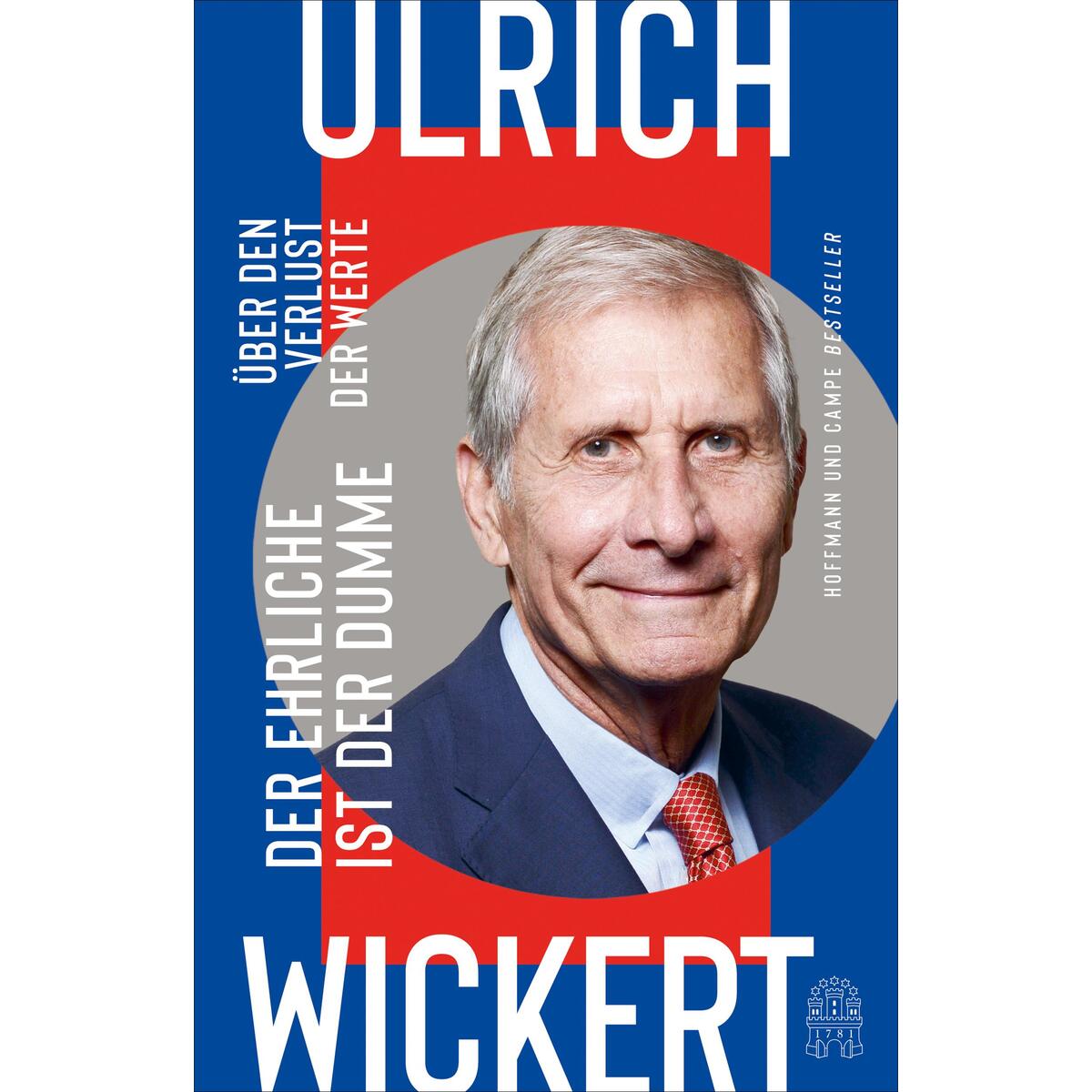 Der Ehrliche ist der Dumme von Hoffmann und Campe Verlag