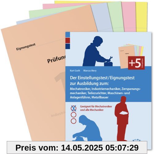 Der Eignungstest / Einstellungstest zur Ausbildung zum Mechatroniker, Industriemechaniker, Zerspanungsmechaniker, Teilezurichter, Maschinen- und ... für Mechatroniker und alle Mechaniker Der Eignungstest / Einstellungstest zur Ausbildung zum Mechatroniker, Industriemechaniker, Zerspanungsmechaniker, Teilezurichter, Maschinen- und ... für Mechatroniker und alle Mechaniker