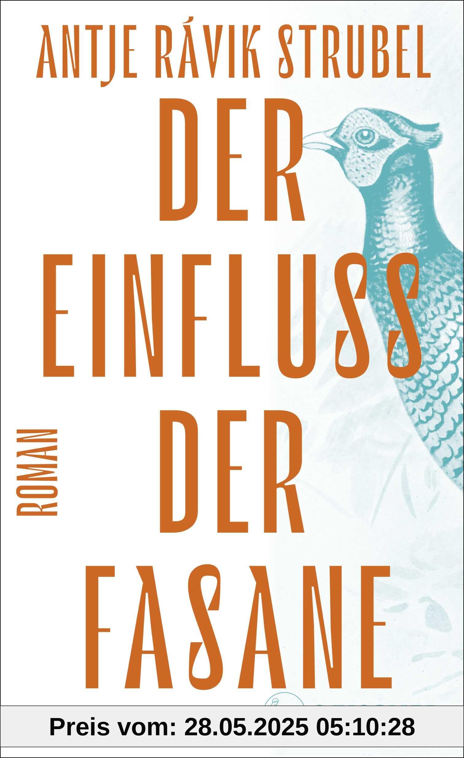 Der Einfluss der Fasane: Roman Der Einfluss der Fasane: Roman