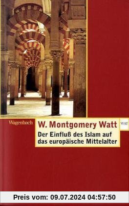 Der Einfluß des Islam auf das europäische Mittelalter
