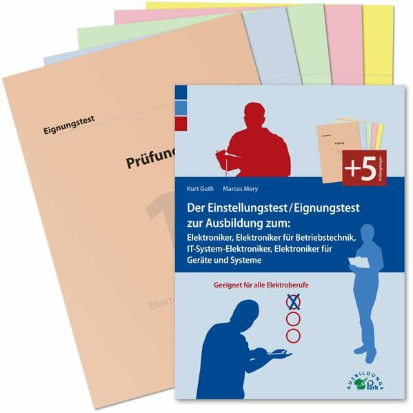 Der Einstellungstest / Eignungstest zur Ausbildung zum Elektroniker, Elektroniker für Betriebs... Der Einstellungstest / Eignungstest zur Ausbildung zum Elektroniker, Elektroniker für Betriebs...