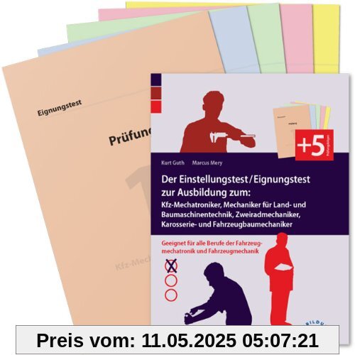 Der Einstellungstest / Eignungstest zur Ausbildung zum Kfz-Mechatroniker, Mechaniker für Land- und Baumaschinentechnik, Zweiradmechaniker, Karosserie- ... der Fahrzeugmechatronik und Fahrzeugmechanik Der Einstellungstest / Eignungstest zur Ausbildung zum Kfz-Mechatroniker, Mechaniker für Land- und Baumaschinentechnik, Zweiradmechaniker, Karosserie- ... der Fahrzeugmechatronik und Fahrzeugmechanik
