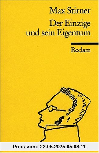 Der Einzige und sein Eigentum Der Einzige und sein Eigentum