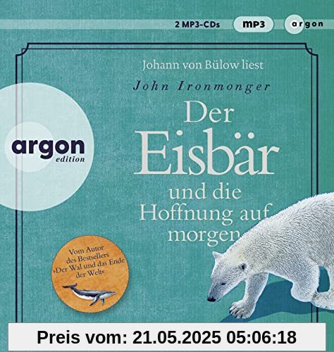 Der Eisbär und die Hoffnung auf morgen: Roman