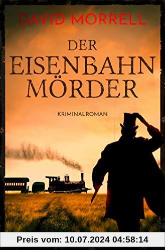 Der Eisenbahnmörder: Kriminalroman (Thomas De Quincey, Band 3)