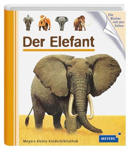 Der Elefant (Meyers kleine Kinderbibliothek)