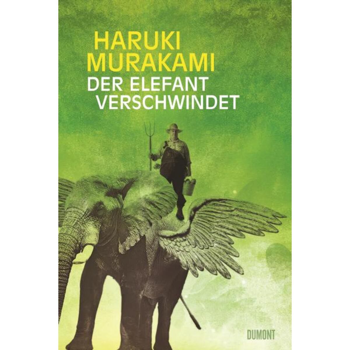 Der Elefant verschwindet von DuMont Buchverlag GmbH
