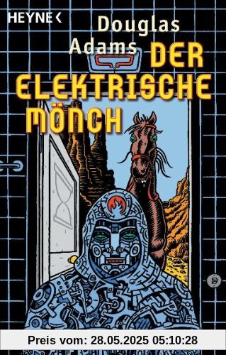 Der Elektrische Mönch: Dirk Gently's Holistische Detektei Roman Der Elektrische Mönch: Dirk Gently's Holistische Detektei Roman
