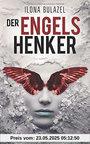 Der Engelshenker: Psychothriller Der Engelshenker: Psychothriller