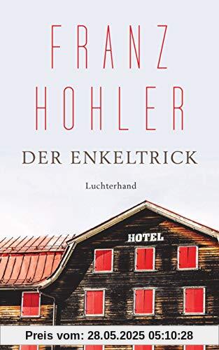 Der Enkeltrick: Erzählungen