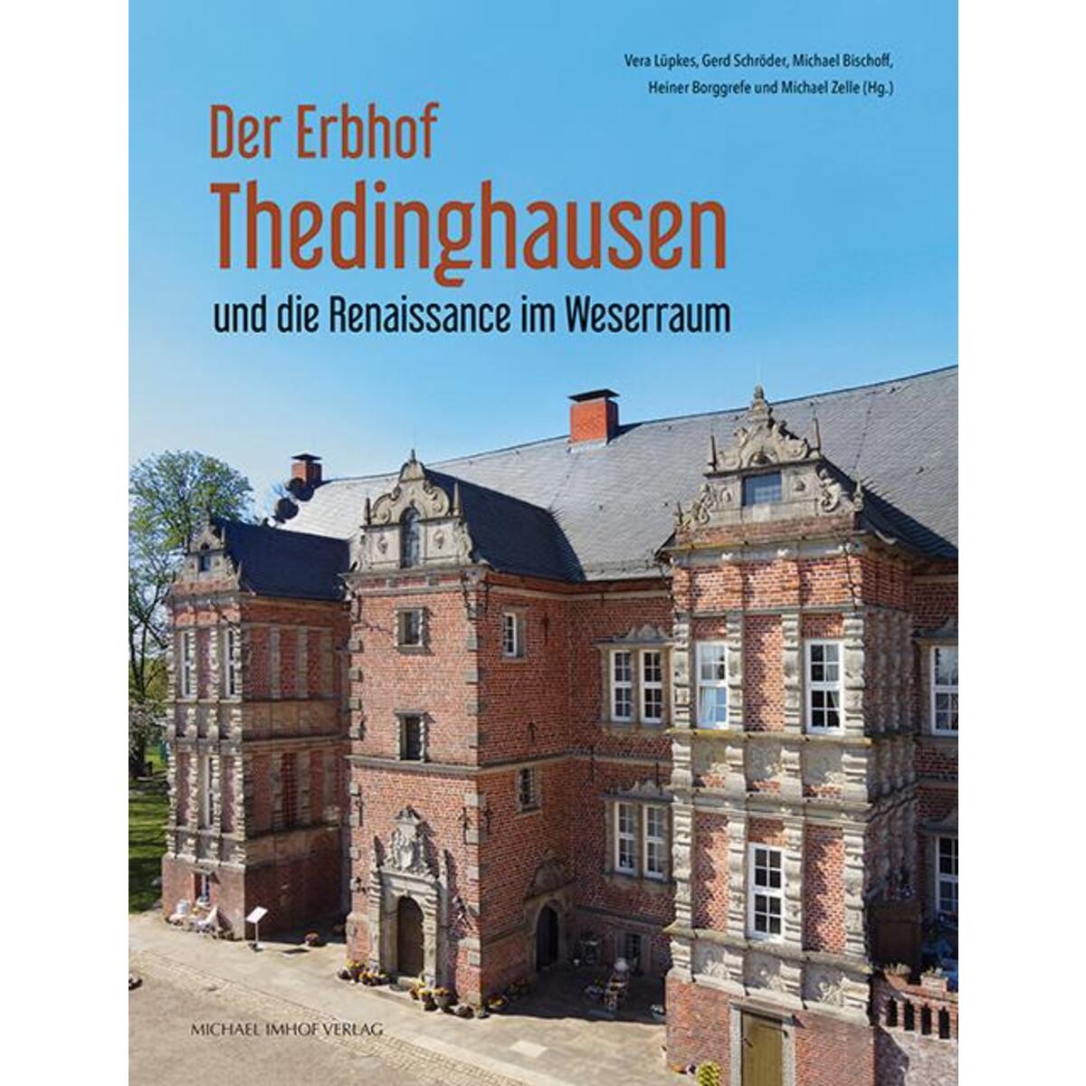 Der Erbhof Thedinghausen Der Erbhof Thedinghausen von Imhof Verlag
